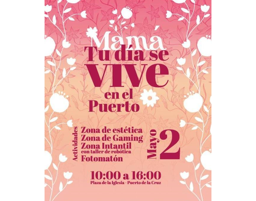 ¡¡¡DIA DE LA MADRE 2026!!!, en Puerto de la Cruz